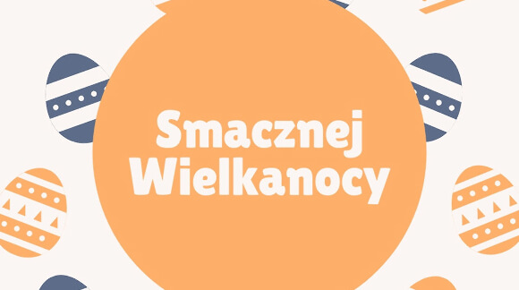 Smacznej Wielkanocy - życzenia od pracowników serwisu