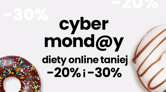 Cyber Monday - ostatnia szansa na zakup diety w niższej cenie!